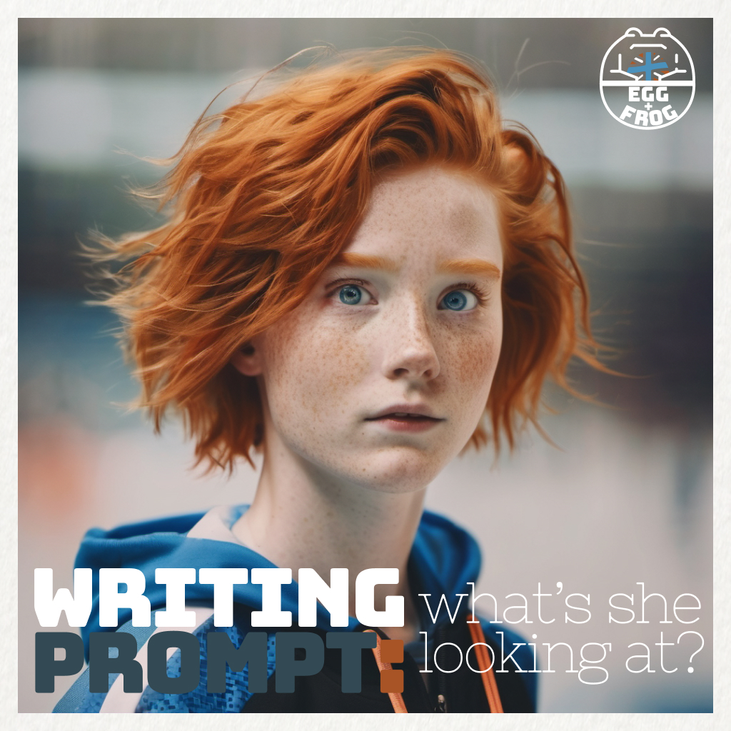 Image: A young woman with vivid red hair, wearing a blue hoodie, looks at the camera with an inscrutable expression on her face. At the bottom of the image are the words 'Writing Prompt: what's she looking at?'