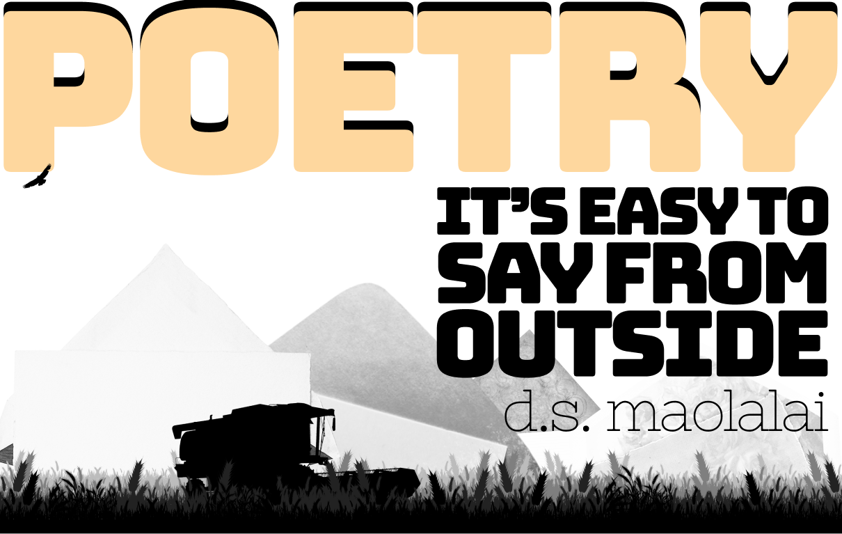 Poetry. It's easy to say from outside, by DS Maolalai. Image: a harvester in a wheatfield. In the sky, a hawk. In the background, a mountain range made out of open envelopes.